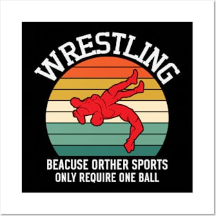 Wrestling Beacuse Other Sports Only Require One Ball Posters and Art